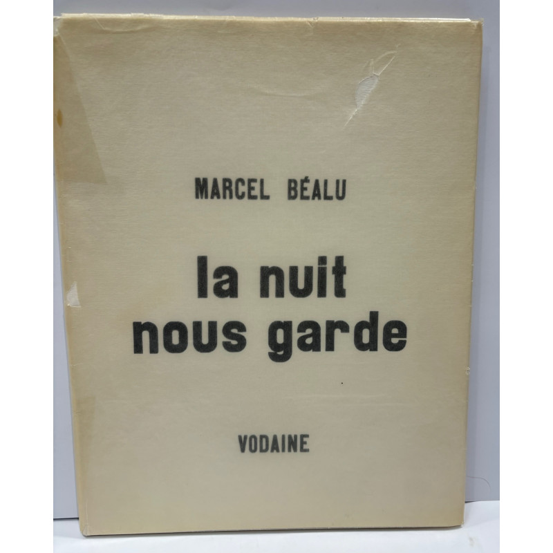 BAUDIN (André) BEALU (Marcel) LA NUIT NOUS GARDE