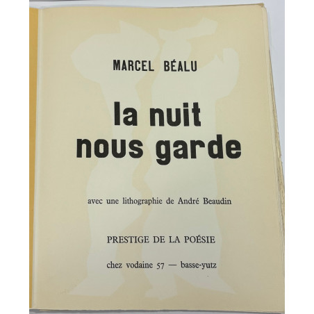 BAUDIN (André) BEALU (Marcel) LA NUIT NOUS GARDE